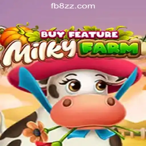Exploring MilkyFarmBuyFeature: The Ultimate Slot Experience with 8ZZ.COM Oficial Slots Brasil #1